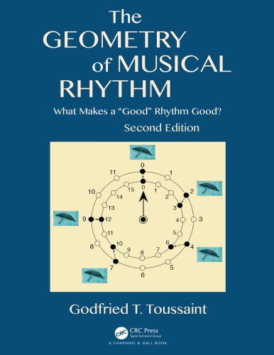 The geometry of musical rhythm : what makes a "good" rhythm good?