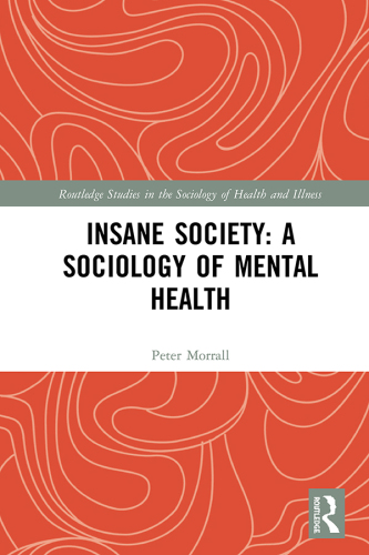 Insane Society: A Sociology of Mental Health