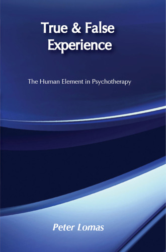 True and False Experience: Human Element in Psychotherapy