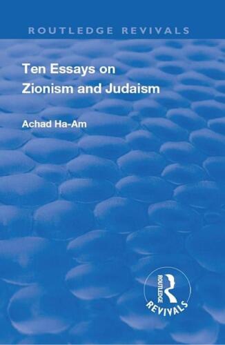 Ten Essays On Zionism And Judaism