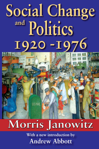 Social Change and Politics: 1920-1976