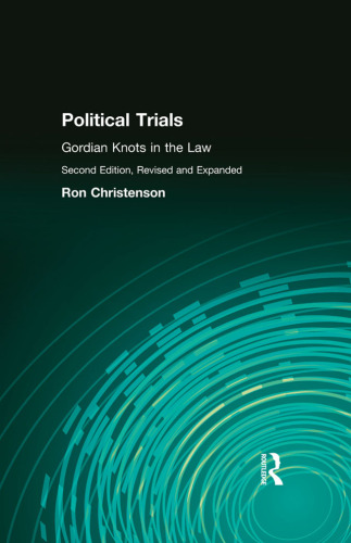 Political Trials: Gordian Knots in the Law