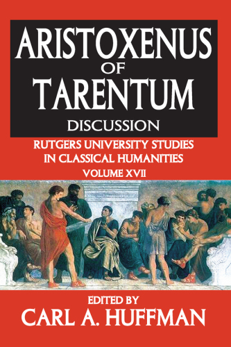 Aristoxenus of Tarentum: Texts and Discussion