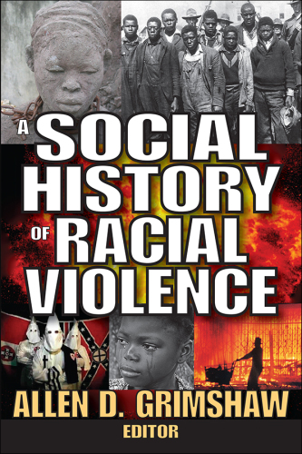 A Social History of Racial Violence