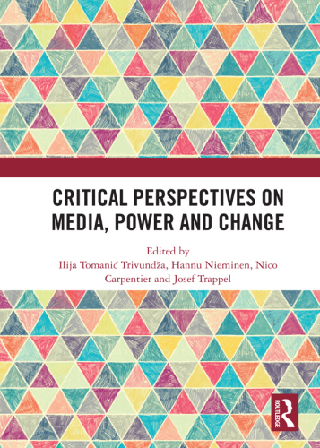 Critical Perspectives on Media, Power and Change