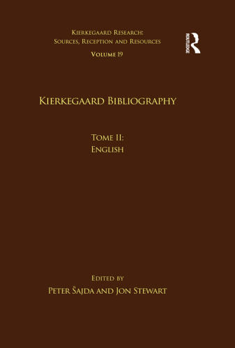 Volume 19, Tome II: Kierkegaard Bibliography: English