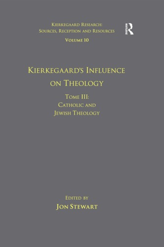 Kierkegaard’s Influence on Theology Catholic and Jewish Theology