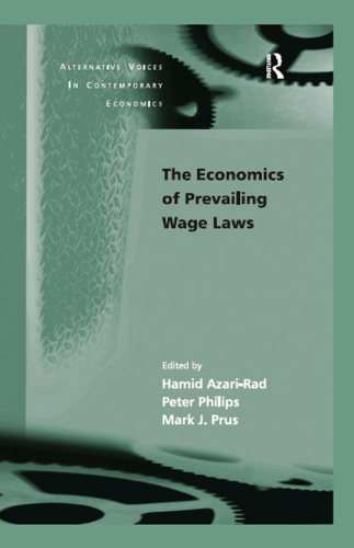 The Economics of Prevailing Wage Laws