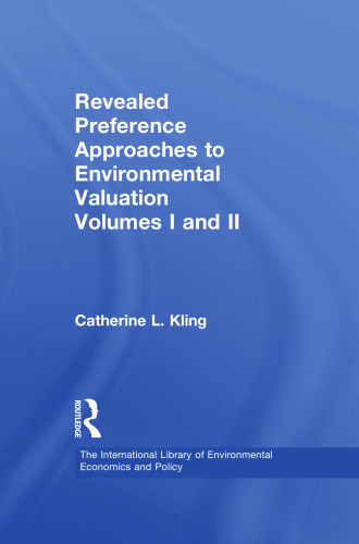 Revealed preference approaches to environmental valuation. Volumes I and II