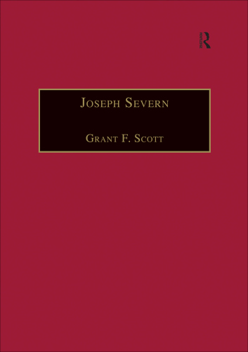 Joseph Severn: Letters and Memoirs