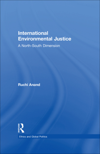 International Environmental Justice: A North-South Dimension
