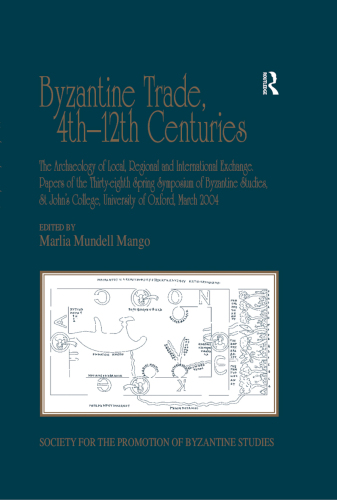 Byzantine Trade, 4th–12th Centuries