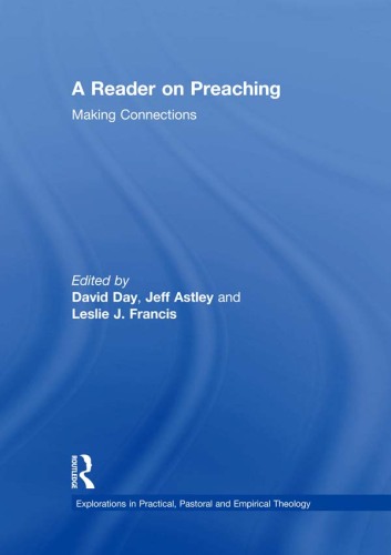 A Reader on Preaching : Making Connections