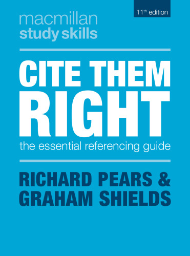 Cite Them Right: The Essential Referencing Guide