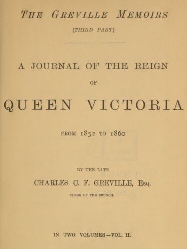 The Greville Memoirs, Part 3 (of 3), Volume 2 (of 2)