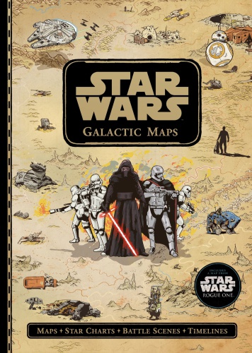 Star Wars Galactic Maps: An Illustrated Atlas of the Star Wars Universe