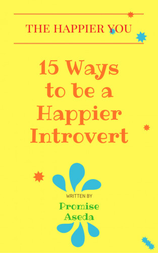15 Ways to be a Happier Introvert