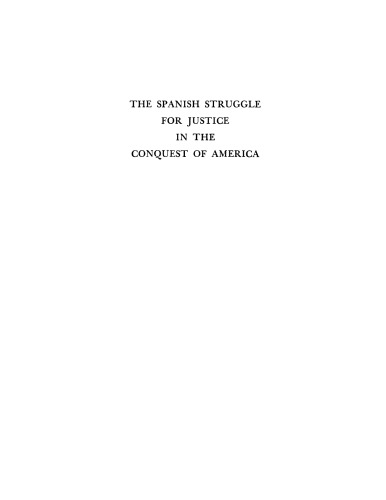 The Spanish struggle for justice in the conquest of America