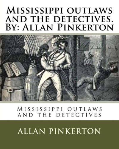 Mississippi Outlaws and the Detectives