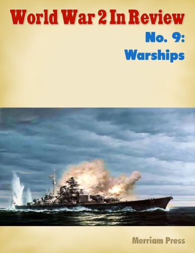 World War 2 In Review (009) Warships