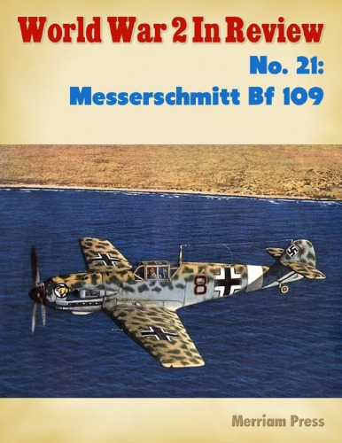 World War 2 In Review (021) Messerschmitt Bf 109