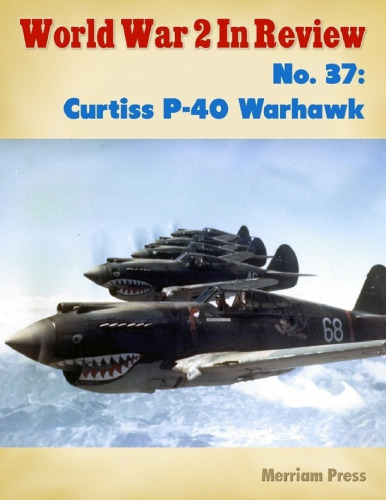 World War 2 In Review (037) Curtiss P-40 Warhawk