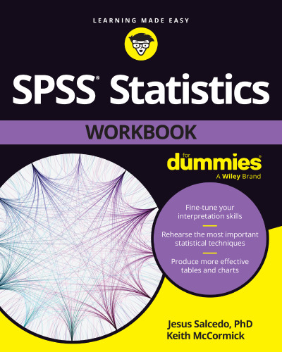SPSS ® Statistics Workbook for Dummies