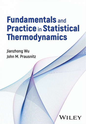 Fundamentals and Practice in Statistical Thermodynamics