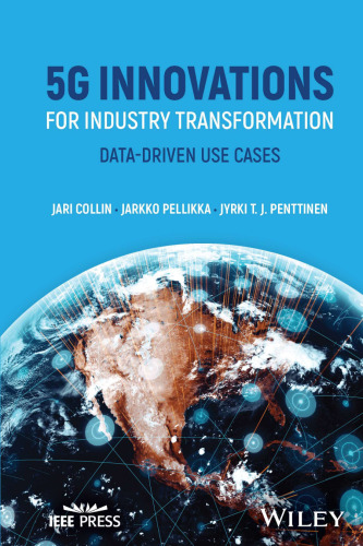 5G Innovations for Industry Transformation: Data-driven Use Cases