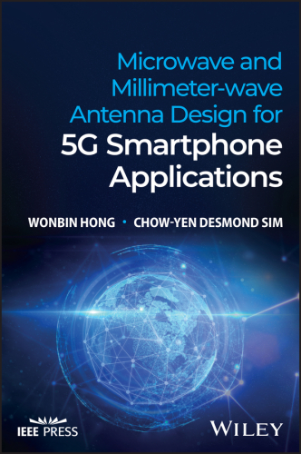 Microwave and Millimeter-wave Antenna Design for 5G Smartphone Applications