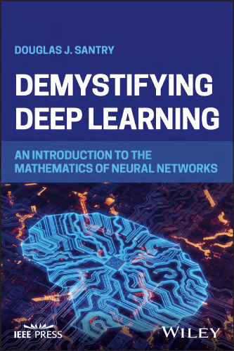 Demystifying Deep Learning