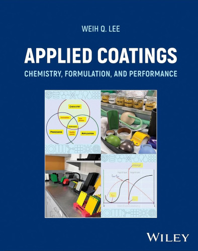 Applied Coatings: Chemistry, Formulation, and Performance