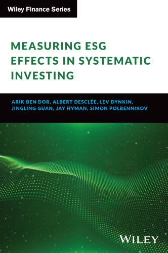 Measuring ESG Effects in Systematic Investing (The Wiley Finance Series)