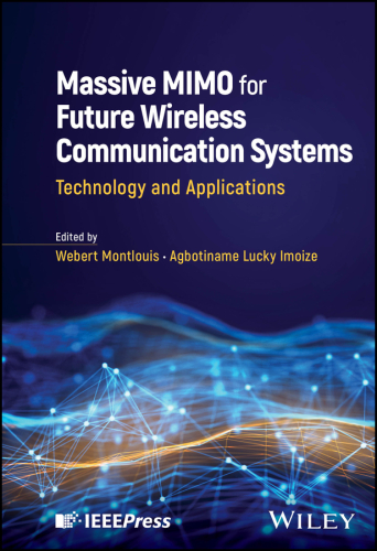 Massive MIMO for Future Wireless Communication Systems : Technology and Applications