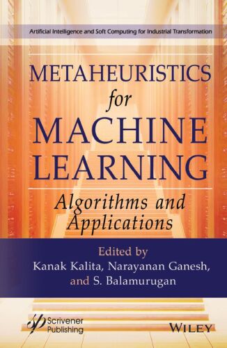 Metaheuristics for Machine Learning - Algorithms and Applications