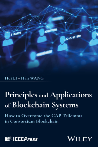 Principles and Applications of Blockchain Systems How to Overcome the CAP Trilemma in Consortium Blockchain