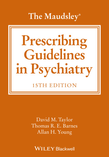 The Maudsley’s Prescribing Guidelines in Psychiatry