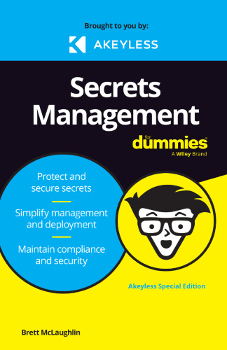 Secrets Management For Dummies, Akeyless Special Edition