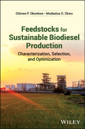 Feedstocks for Sustainable Biodiesel Production Characterization, Selection, and Optimization