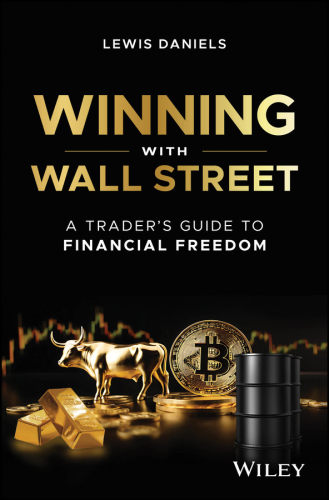 Winning with Wall Street : A Trader’s Guide to Financial Freedom