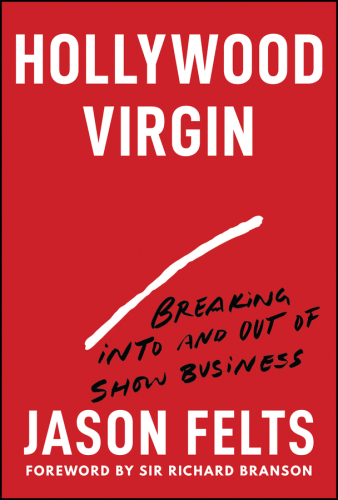 Hollywood Virgin : Breaking into and out of Show Business