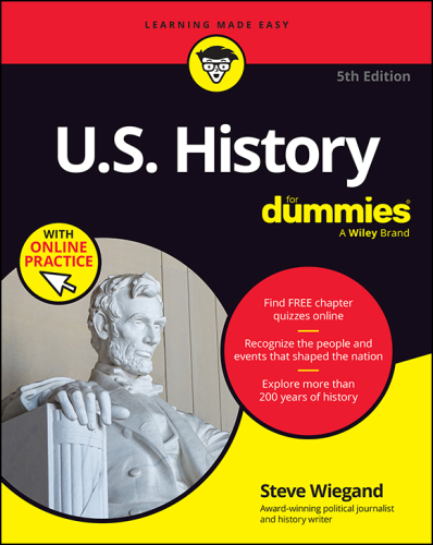 U.S. History For Dummies (+ Chapter Quizzes Online)