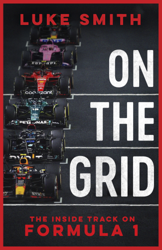 On the Grid : The Inside Track on Formula One
