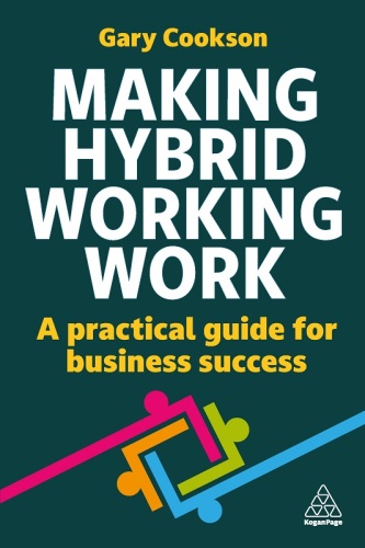 Making Hybrid Working Work