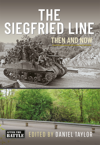 The Siegfried Line: Then and Now