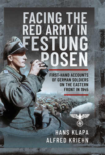 Facing the Red Army in Festung Posen