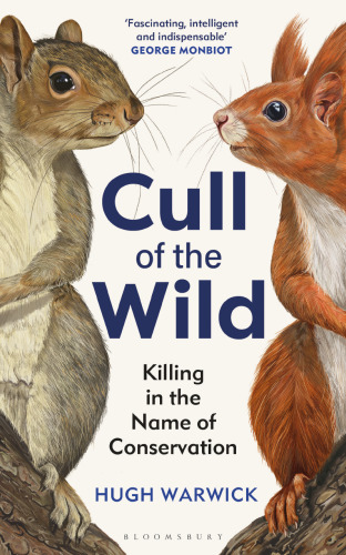 Cull of the Wild: Killing in the Name of Conservation
