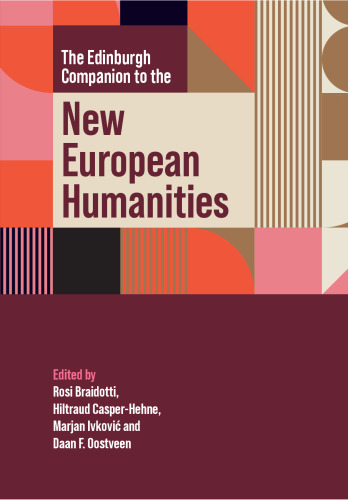 The Edinburgh Companion to the New European Humanities