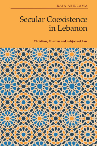 Secular Coexistence in Lebanon: Christians, Muslims and Subjects of Law