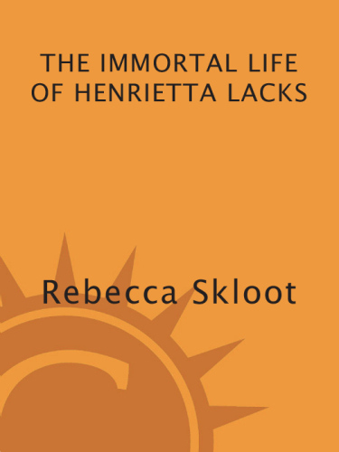 The Immortal Life of Henrietta Lacks